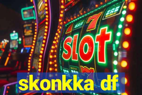 skonkka df